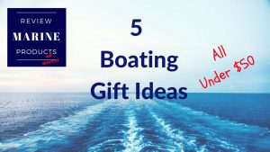 Boating-Gifts-Under $50